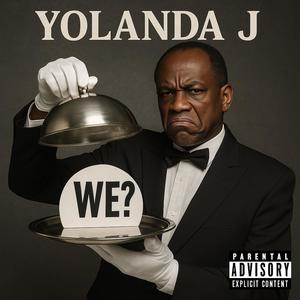 Yolanda J - WE (Explicit)