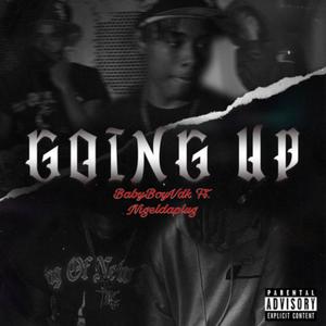 BabyBoyVdk Going Up(feat. NigelDaPlug) (Explicit)