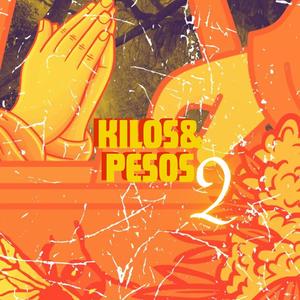 Kilos & Pesos 2 (Explicit)