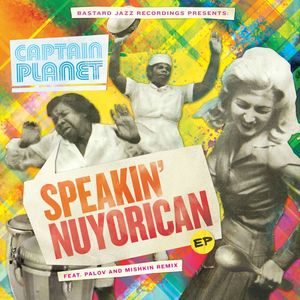 Speakin' Nuyorican (Palov & Mishkin Remix)
