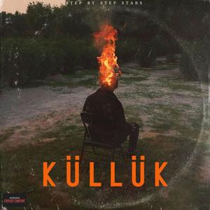 KÜLLÜK (feat. Göktan Kece) [Explicit]