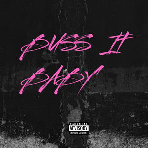 Buss it baby (Twerk Anthem) (Explicit)