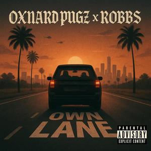 Oxnard Pugz - Own Lane (Explicit)