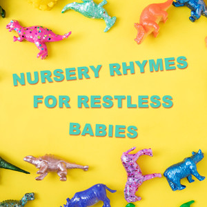 11 Nursery Rhymes for Restless Babies
