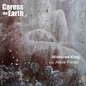 Withered King (feat. Abbie Parker)