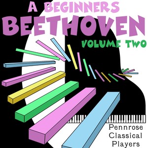 A Beginners Beethoven Volume Two