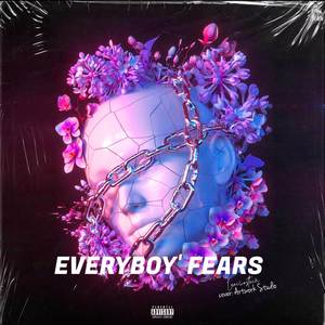 EVERYBOY' FEARS (Explicit)