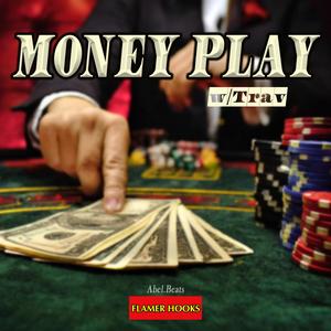 Money Play (feat. Trav)