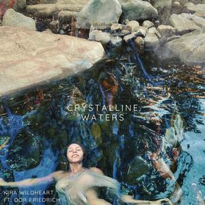 Crystalline Waters (feat. Dor Friedrich)