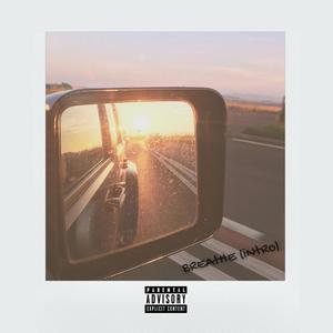 Breathe (Explicit)