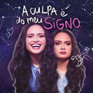 A culpa é do meu SIGNO (Explicit)