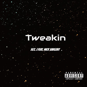 Tweakin (Explicit)