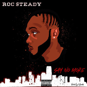 Say No More (Explicit)