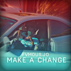 Make A Change (Explicit)
