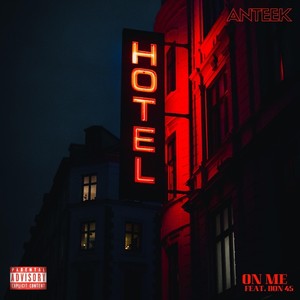 On Me(feat. Don 45) (Explicit)