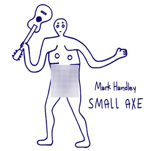 Small Axe (Explicit)