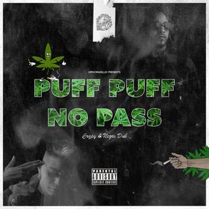 PUFF PUFF NO PASS (feat. NEGRO DUB) [Explicit]