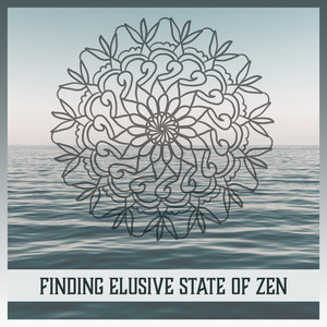 Finding Elusive State of Zen – True Bliss Music, Promote Calm, Daily Reflections, Relaxation Response, Sweet Feelings, Ethereal Breaths