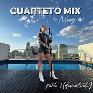 CUARTETO MIX CON NHAY #1 Parte 1 (DEVUÉLVETE) NHAY, LUKE SKY