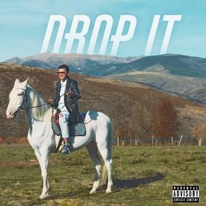 Drop It (Explicit)