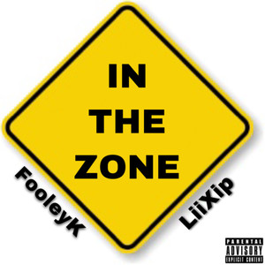 IN THE ZONE (Explicit)