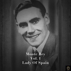 Monte Rey, Vol. 1: Lady of Spain