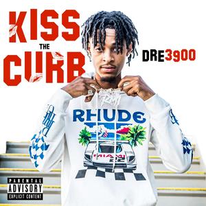 Kiss The Curb (Explicit)