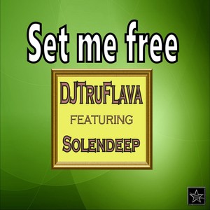 Set Me Free (Original Mix)