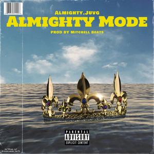 Almighty Mode (Explicit)