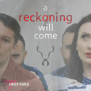 A Reckoning Will Come (Explicit)