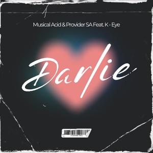 Darlie (feat. Provider SA & K-Eye)