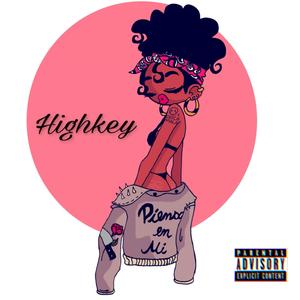 Highkey (Explicit)