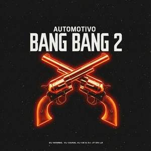 AUTOMOTIVO BANG BANG 2 (Explicit)