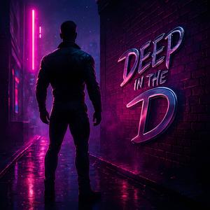 Deep in the D (feat. Kingcam) (Extended Remix|Explicit)
