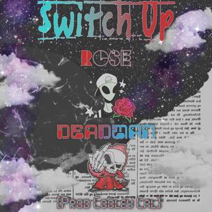 Switch Up (feat. Levi Deadman & Cooley Cal) [Explicit]