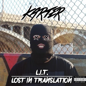 L.I.T. (Lost in Translation) [Explicit]