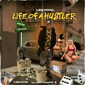 LifE of A HUSTLER (Explicit)