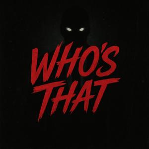 Whos That