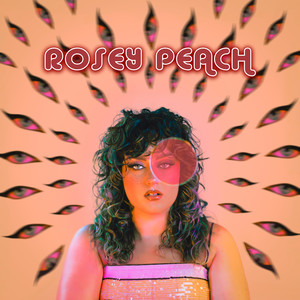 Rosey Peach (Explicit)