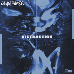 Distraction (Explicit)