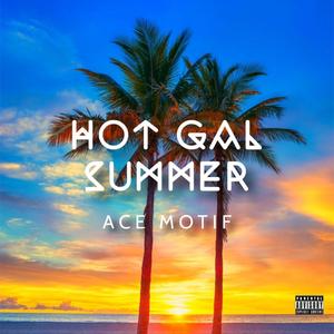 Hot Gal Summer