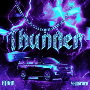 Thunder (feat. Yaiiseven) (Explicit)