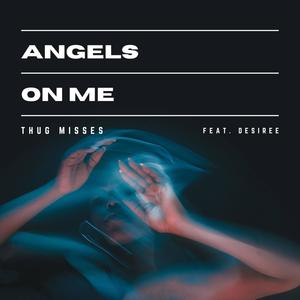 Angels On Me (feat. Desiree Howard) [Explicit]