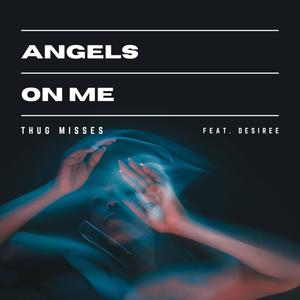 Angels On Me(feat. Desiree Howard) (Explicit)