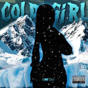 Cold Girl (Explicit)