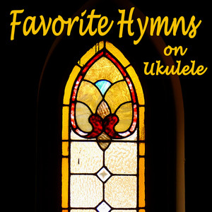 Favorite Hymns on Ukulele