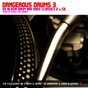 Dangerous Drums 3 (Disc 2) - Mixed by Skynet