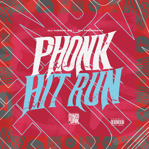 Phonk Hit Run (Explicit)