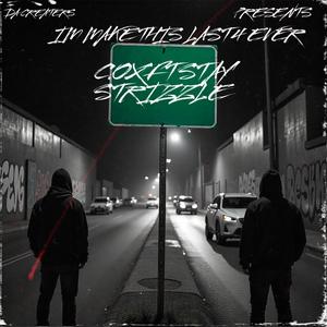 IM MAKE THIS LAST 4 EVER (feat. STAY STRIZZLE) (Explicit)