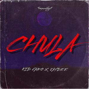 Chula (feat. Jaydee Mdfk & TempusFugit)